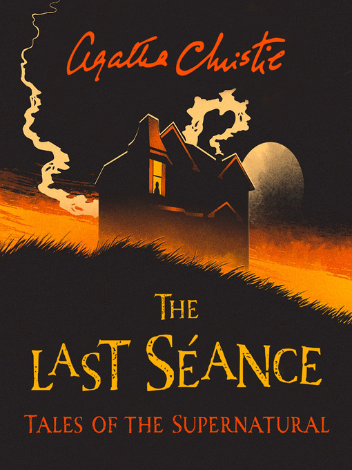 Title details for The Last Séance by Agatha Christie - Wait list